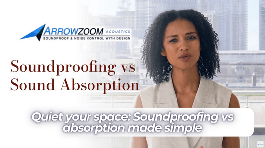 Quiet your space: Soundproofing vs absorption made simple