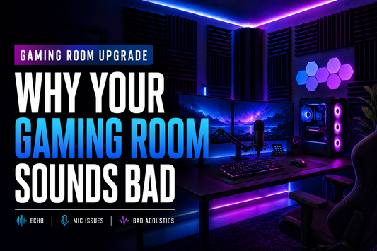 Why Your Gaming Room Sounds Bad
